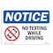 Signmission OSHA Notice, 5" Height, No Texting While Driving Sign With Symbol, 7" X 5", Landscape OS-NS-D-57-L-14893 - alternate 1